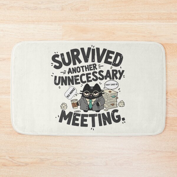 Item preview, Survived Another Unnecessary Meeting | Corporate Humor & Office Cat | Black Scowl designed and sold by IAPICTURE.