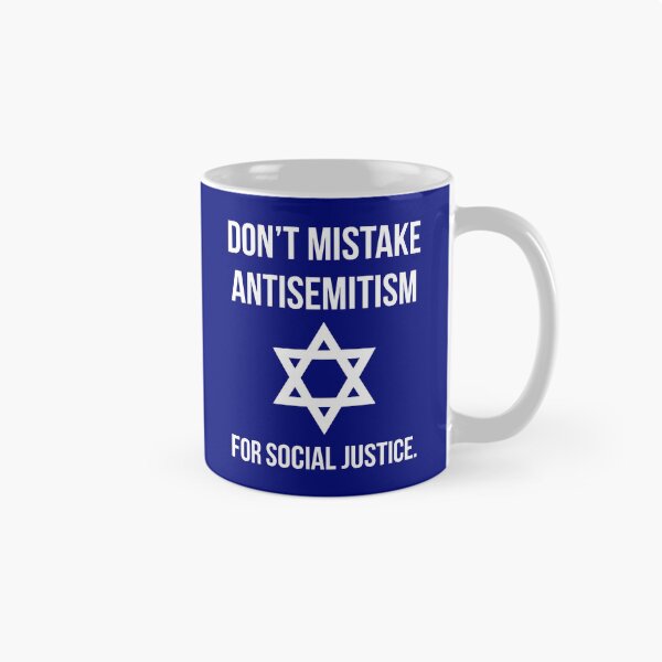 Item preview, Don’t mistake antisemitism for social justice.  designed and sold by Rachel the Artist .