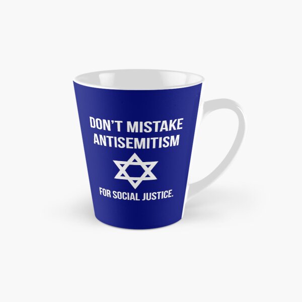 Item preview, Don’t mistake antisemitism for social justice.  designed and sold by Rachel the Artist .