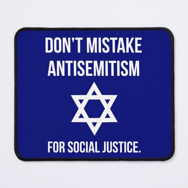 Item preview, Don’t mistake antisemitism for social justice.  designed and sold by Rachel the Artist .