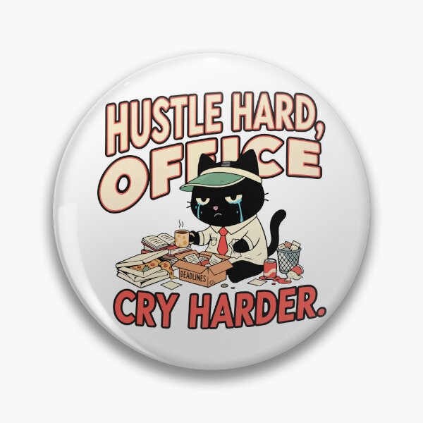 Item preview, Hustle Hard Office Cry Harder | Toxic Productivity & Burnout Cat | Black Scowl designed and sold by IAPICTURE.