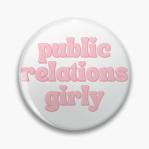 Item preview, public relations girly designed and sold by makdaddyw.