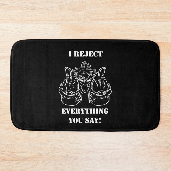 Item preview, Rudo , I reject everything you say designed and sold by Coatink.