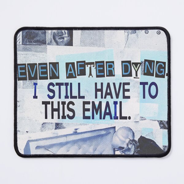 Item preview, Post-Mortem Frustration: The Eternal Email Reply designed and sold by Raw-Ink.