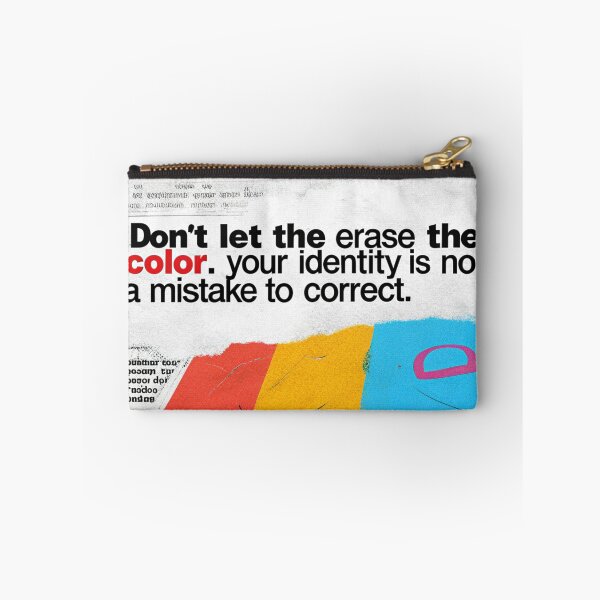 Item preview, Don't Let Them Erase: Color, Identity, and Bureaucracy designed and sold by Raw-Ink.