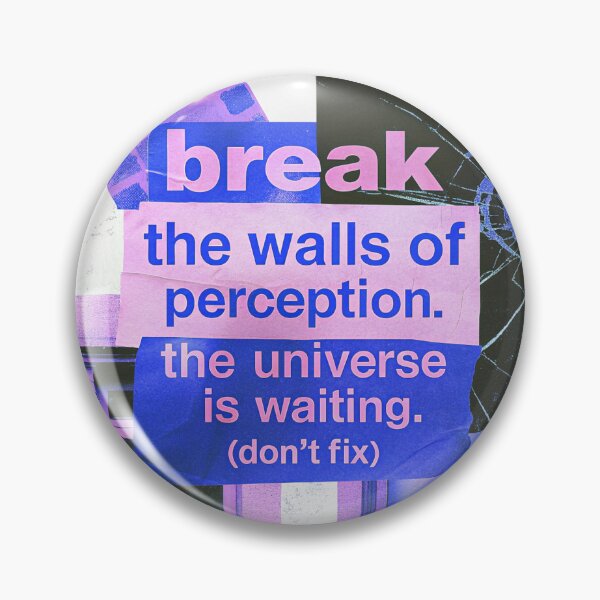 Item preview, Break the Walls: The Universe is Waiting designed and sold by Raw-Ink.
