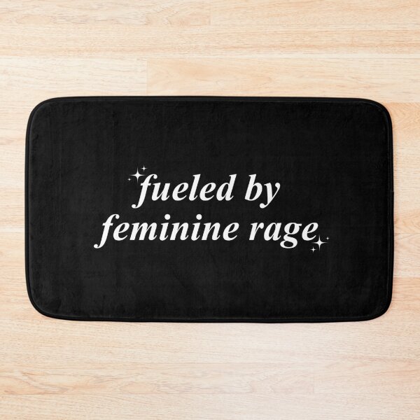 Item preview, Fueled By Feminine Rage designed and sold by stephenflashart.