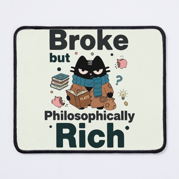 Item preview, Broke But Philosophically Rich | Sarcastic Plato Cat | Black Scowl designed and sold by IAPICTURE.