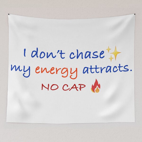 Item preview, I don’t chase. my energy attracts. NO CAP  designed and sold by Sharaku65.
