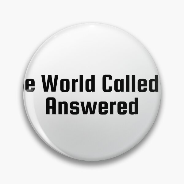 Item preview, The World Called — I Answered designed and sold by Ninjacatoff.