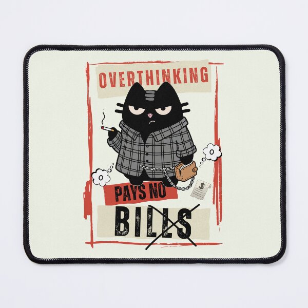 Item preview, Overthinking Pays No Bills Grunge Streetwear Cat Black Scowl designed and sold by IAPICTURE.
