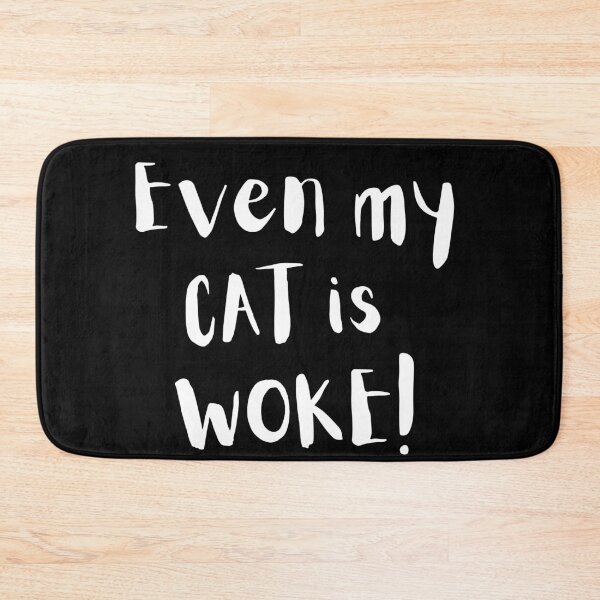 Item preview, Even My Cat Is WOKE! – Funny Progressive Cat Lover Design designed and sold by Fredster1966.