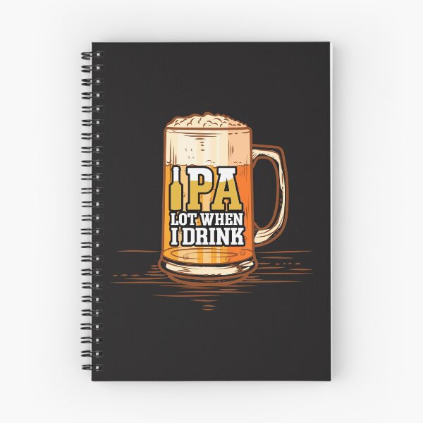 Item preview, Funny 'IPA Lot When I Drink Beer' Comedy Craft Beer Design designed and sold by duncandesigns84.