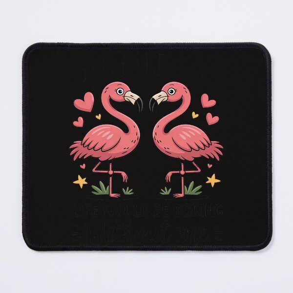 Item preview, Admit It Life Would Be Boring Without Me Flamingo Summer designed and sold by BotboutiquePre.