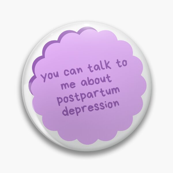 Item preview, Talk to me about Postpartum Depression designed and sold by Curious Frog.