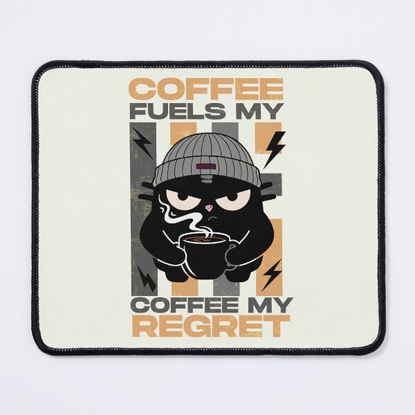 Item preview, Coffee Fuels My Regret Caffeine Anxiety & Hipster Cat Black Scowl designed and sold by IAPICTURE.