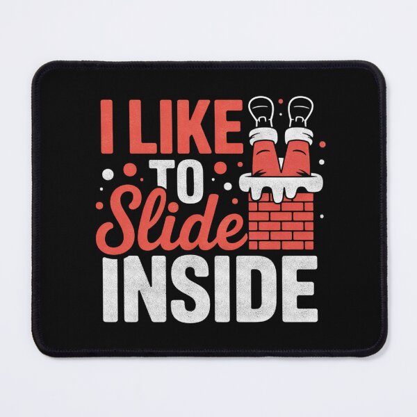 Item preview, I Like To Slide Inside Funny Couple Christmas Humor designed and sold by FreshVibe Prints.