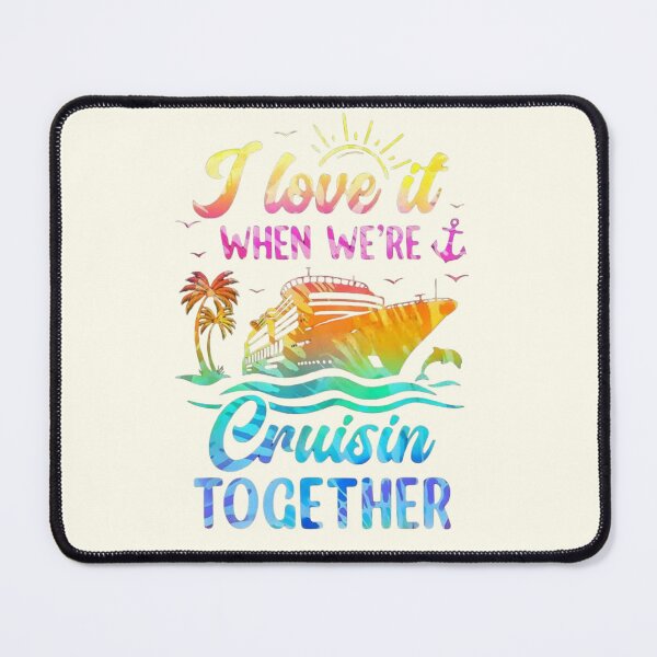 Item preview, I Love It When We're Cruisin’ Together Gifts – Couples Apparel & Home Decor designed and sold by Compass and a Camera.