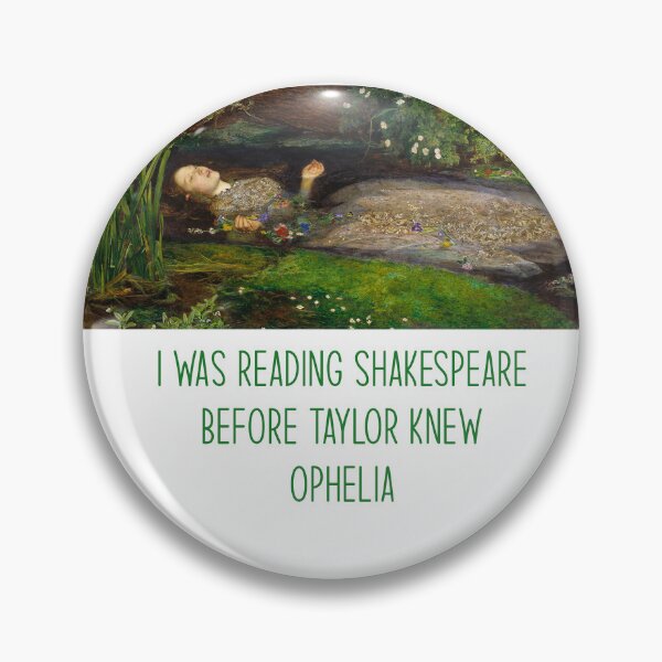 Item preview, I was reading Shakespeare before Taylor knew Ophelia designed and sold by Lumennyxart.