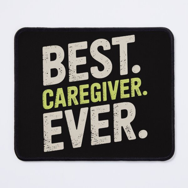 Item preview, Best CAREGIVER Ever designed and sold by demarioTTS.