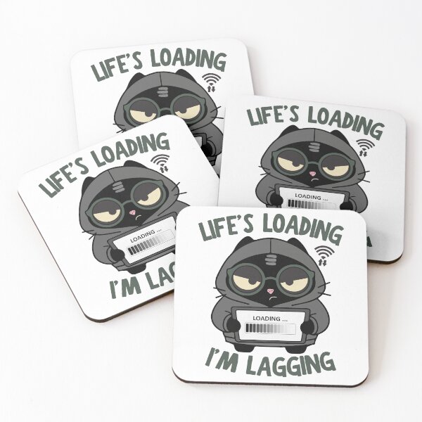 Item preview, Life's Loading I'm Lagging | Gamer Glitch Cat | Black Scowl designed and sold by IAPICTURE.
