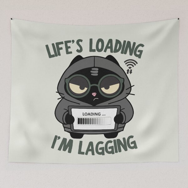 Item preview, Life's Loading I'm Lagging | Gamer Glitch Cat | Black Scowl designed and sold by IAPICTURE.