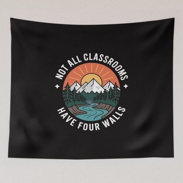 Item preview, Back To School Not All Classrooms Have Four Walls Nature designed and sold by portcrysral.
