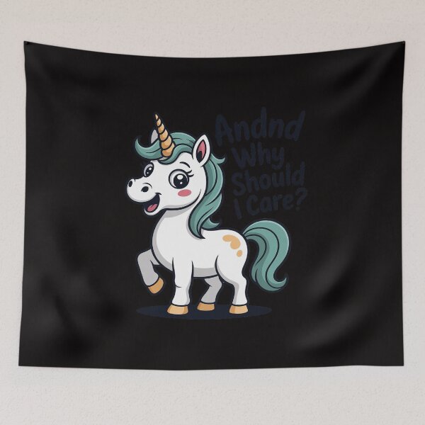 Item preview, Annnd Why Should I Care Unicorse designed and sold by ForestMmost.