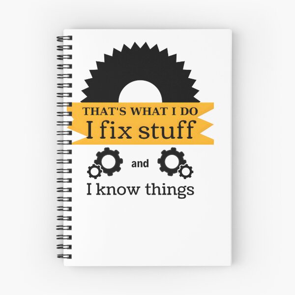 Item preview, I Fix Stuff and I Know Things – Gear Mechanic Quote Design designed and sold by CalmDownZone ⭐️⭐️⭐️⭐️⭐️.