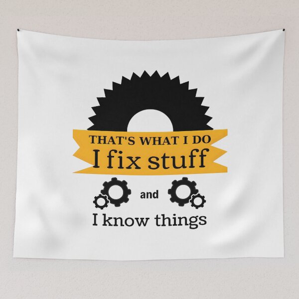 Item preview, I Fix Stuff and I Know Things – Gear Mechanic Quote Design designed and sold by CalmDownZone ⭐️⭐️⭐️⭐️⭐️.