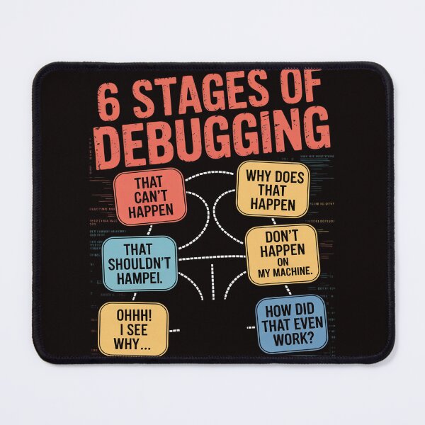 Item preview, 6 Stages of Debugging Full Stack Coder Software Developer designed and sold by MelSurf.