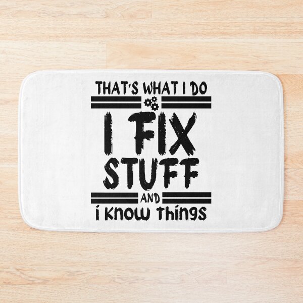 Item preview, I Fix Stuff and I Know Things – Minimal Black Mechanic Design designed and sold by CalmDownZone ⭐️⭐️⭐️⭐️⭐️.