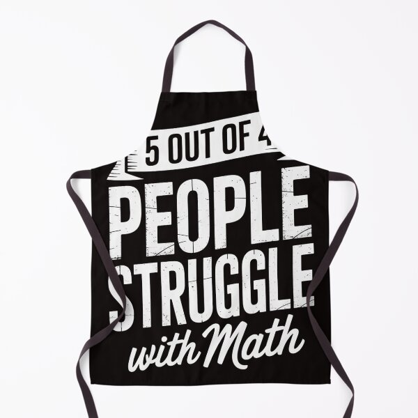 Item preview, 5 Out Of 4 People Struggle With Math designed and sold by MelSurf.