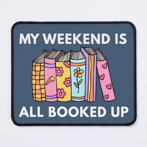 Item preview, my weekend is all booked up designed and sold by Devin Moore.