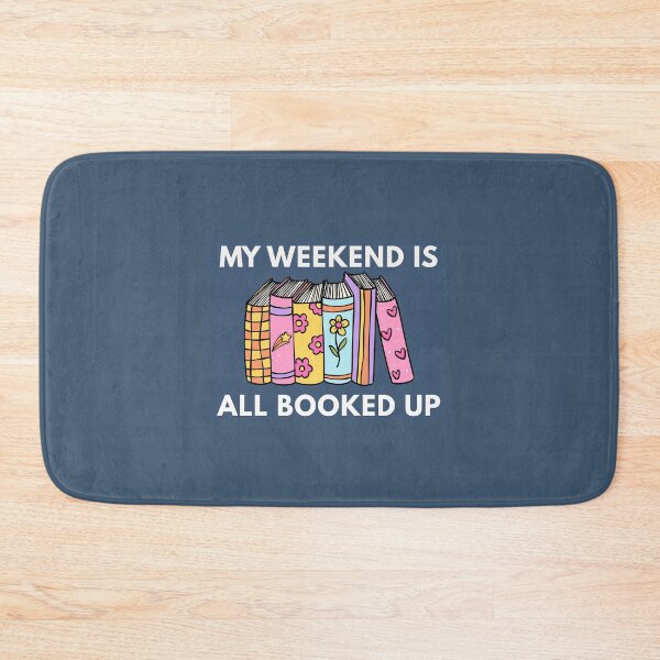 Item preview, my weekend is all booked up designed and sold by Devin Moore.