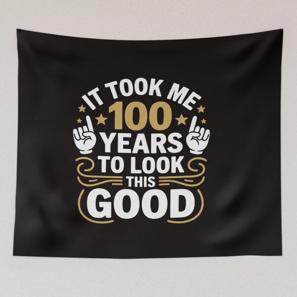 Item preview, 100th Birthday Took Me 100 Years Old Birthday designed and sold by RatCurry.