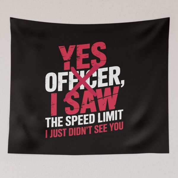 Item preview, Yes Officer I Saw The Speed Limit - Car Enthusiast Gift designed and sold by RatCurry.