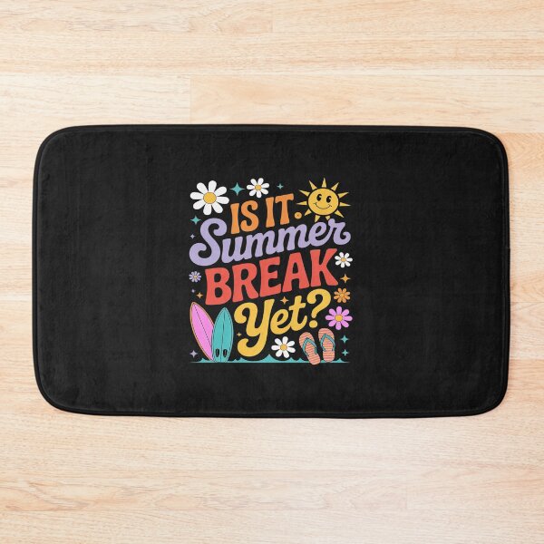 Item preview, Is It Summer Break Yet Teacher Student Last Day Of School  24 designed and sold by itsnothatweird.
