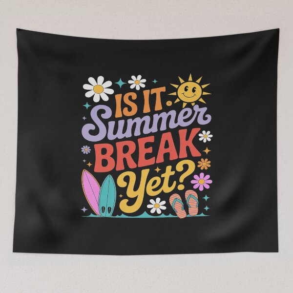 Item preview, Is It Summer Break Yet Teacher Student Last Day Of School  24 designed and sold by itsnothatweird.