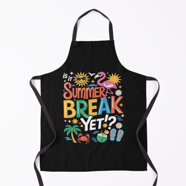 Item preview, Is It Summer Break Yet Teacher Student Last Day Of School  35 designed and sold by itsnothatweird.