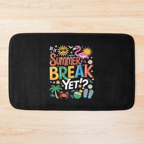 Item preview, Is It Summer Break Yet Teacher Student Last Day Of School  35 designed and sold by itsnothatweird.
