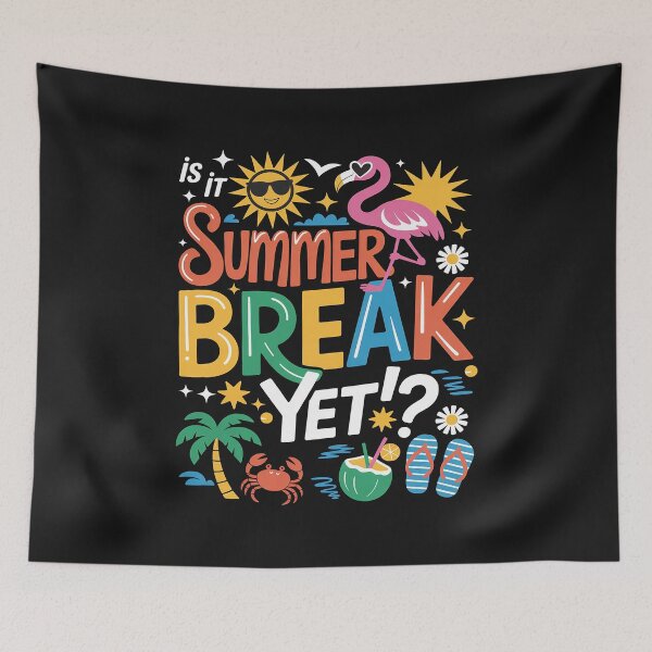 Item preview, Is It Summer Break Yet Teacher Student Last Day Of School  35 designed and sold by itsnothatweird.