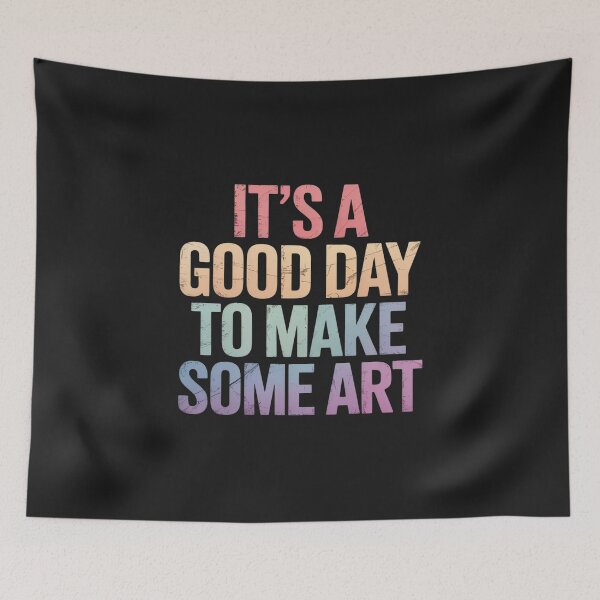 Item preview, It's A Good Day To Make Some Art Artist Art Teacher Student designed and sold by itsnothatweird.