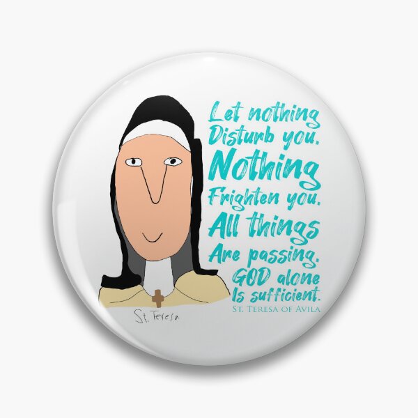 Item preview, St. Teresa Avila (Let Nothing Disturb You Quote) designed and sold by artjuniverse.
