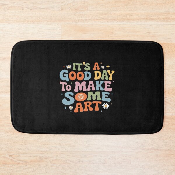 Item preview, It's a Good Day to Make Some Art Teacher Student designed and sold by itsnothatweird.