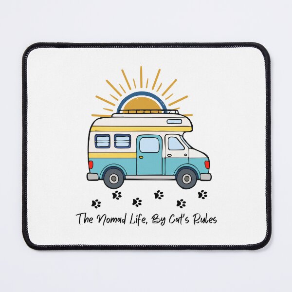 Item preview, The Nomad Life, By Cat's Rules. Funny RV and Cat design designed and sold by SofikoDesigns.