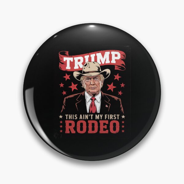 Item preview, Ain't My First Rodeo Western Cowboy Trump  designed and sold by EllinoKlemo.