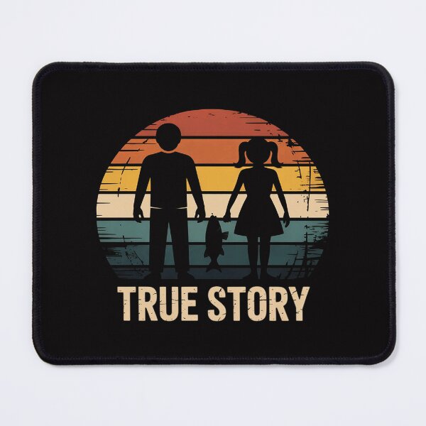 Item preview, True Story Fishing Couple Quote designed and sold by ConceptThena.