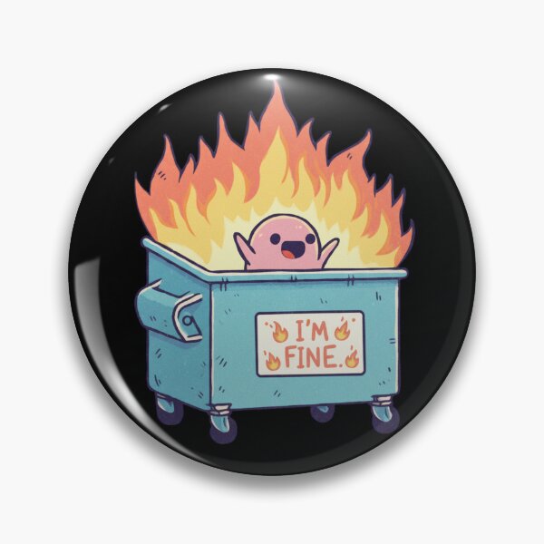 Item preview, I'M FINE Dumpster Fire - Ironic Humor Meme designed and sold by ArtPandax.