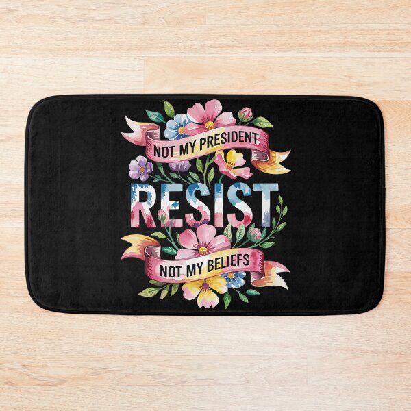 Item preview, Anti-Trump Floral Resist Not My President  designed and sold by KonstanKoraner.